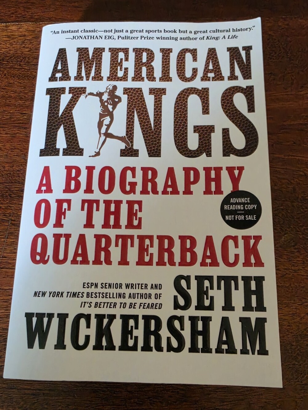 American Kings: A Biography of the Quarterback By Seth Wickersham Paperback ARC